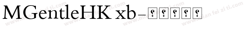 MGentleHK xb字体转换